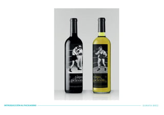 INTRODUCCIÓN AL PACKAGING SORAYA BÁEZ
 