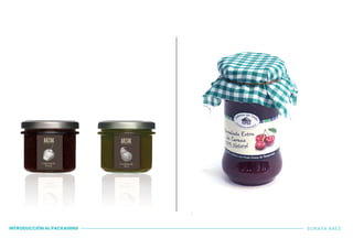 INTRODUCCIÓN AL PACKAGING SORAYA BÁEZ
 