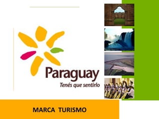 MARCA TURISMO
 