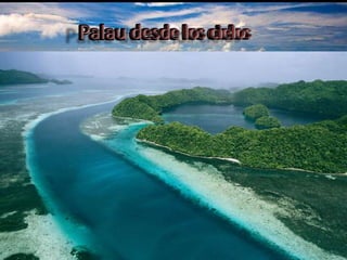 Palau desde los cielos