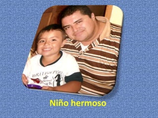 Niño hermoso