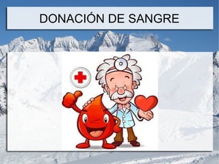 DONACIÓN DE SANGRE
 