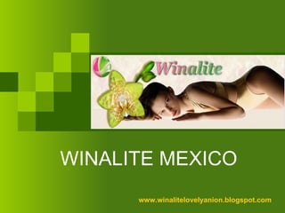WINALITE MEXICO  www.winalitelovelyanion.blogspot.com 