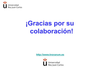 ¡Gracias por su
 colaboración!


   http://www.tnovarum.es
 