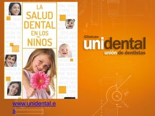 www.unidental.e
s
 