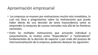 Introduccion a la internacionalizacion de las empresas | PPTX
