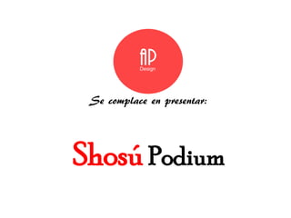 Shosú Podium
Se complace en presentar:
 