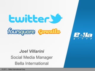 Joel Villarini Social Media Manager Bella International 