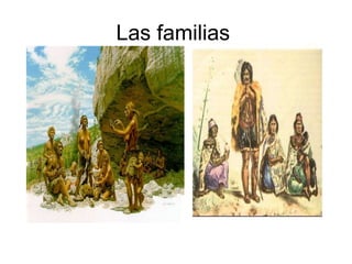 Las familias  