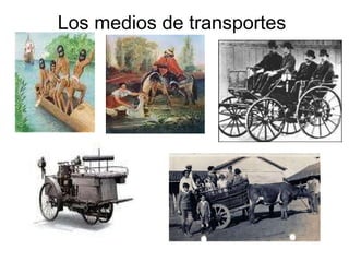 Los medios de transportes  