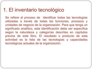 La herramienta para diagnosticar la consistencia entre el uso de la  tecnología y la estrategia de negocios.
