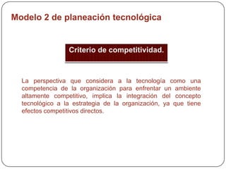 Modelo 1 de planeación tecnológica.Criterio de recuperación de inversión.
