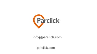 info@parclick.com
parclick.com
 