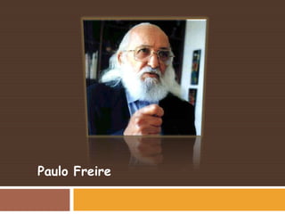 Paulo Freire<br />