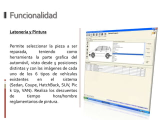 FuncionalidadMecánicaEsta permite la selección de las piezas mecánicas que se deben reemplazar o reparar para obtener el numero total de Horas/Hombre por este concepto.