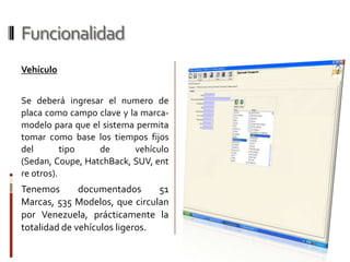 FuncionalidadClienteLos datos del propietario del automóvil son indispensables para realizar un presupuesto, de tal manera mediante esta sección se podrá cargar la data de la persona y su seguro (en caso de poseerlo) .