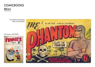 Pulgarcito, 1921, Barcelona. Cavall Fort, 1961, Cataluña.En Patufet, 1904, Barcelona.
 