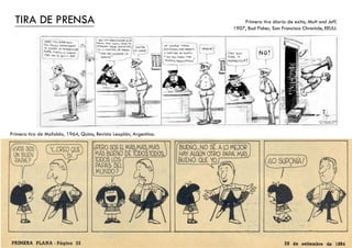 INFLUENCIA DEL CINE
Charley Chaplin´n comic capers, 1915,
R. F. Outcault, Oakland Tribune, EEUU.
Popeye, 1929, Elzie Crisler Segar,
The New York Evening Journal, EEUU.
Betty Boop and Felix, 1984, EEUU.
 