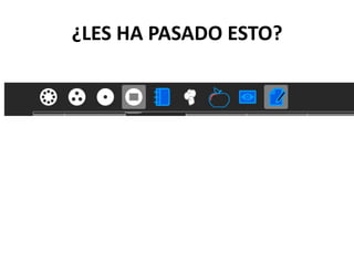 ¿LES HA PASADO ESTO?

 