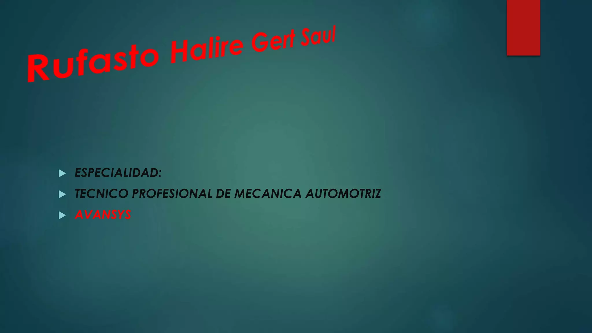  ESPECIALIDAD:
TECNICO PROFESIONAL DE MECANICA AUTOMOTRIZ
AVANSYS