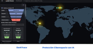 DarkTrace Protección Ciberespacio con IA
 