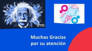Muchas Gracias
por su atención
 