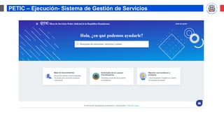 PETIC – Ejecución- Sistema de Gestión de Servicios
 