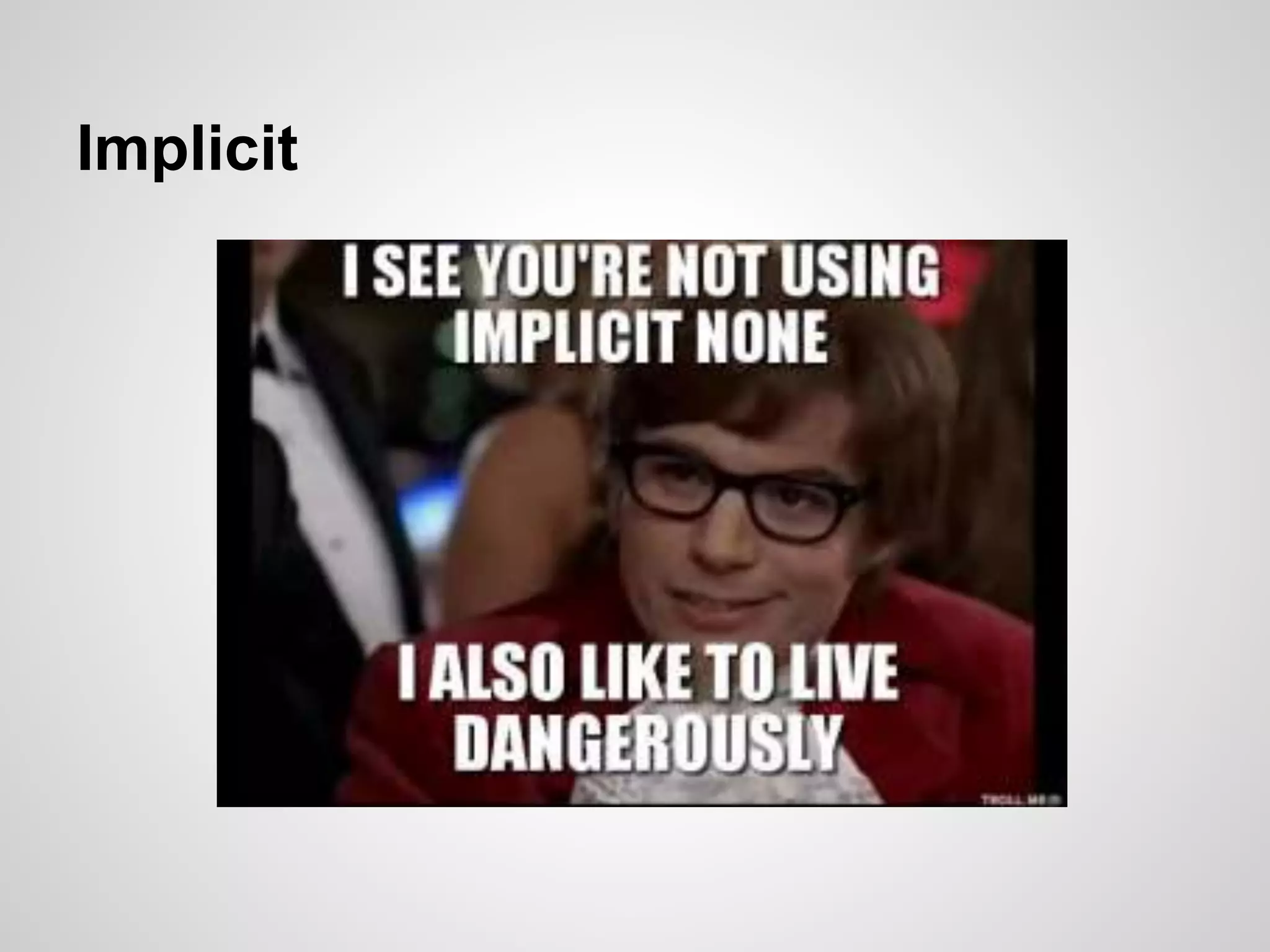 Implicit
 