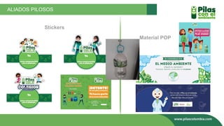 Material POP
ALIADOS PILOSOS
Stickers
 