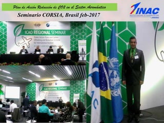 Seminario CORSIA, Brasil feb-2017
 