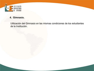 La IUE, a través de la Oficina de Gestión Humana, desarrollará ocho (8) programas de incentivos para el año 2010. BIENESTAR LABORALAdministración  Gestión Salud Ocupacional.Procedimientos para los exámenes de ingreso y retiro del personal.