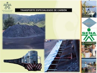 TRANSPORTE ESPECIALIZADO DE CARBÓN
 