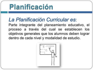  Cómo debe ser la Planificación
