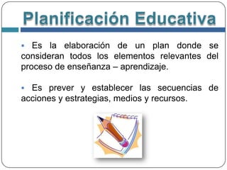  Características de la Planificación