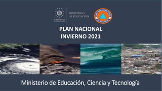 Ministerio de Educación, Ciencia y Tecnología
PLAN NACIONAL
INVIERNO 2021
 