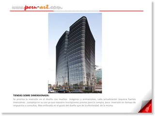 TIENDAS SOBRE DIMENSIONADA:  Se prioriza la inversión en el diseño con muchos  imágenes y animaciones, cada actualización requiere fuertes inversiones , compleja en su uso ya que requiere inscripciones previas para la compra, poca  inversión en tiempo de respuestas a consultas. Mas enfocada en el gusto del dueño que de la efectividad  de la misma. 