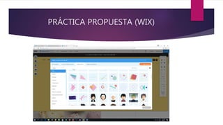 PRÁCTICA PROPUESTA (WIX)
 