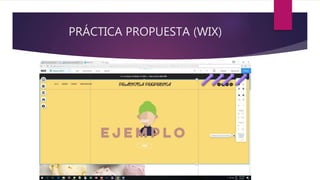 PRÁCTICA PROPUESTA (WIX)
 