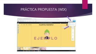 PRÁCTICA PROPUESTA (WIX)
 