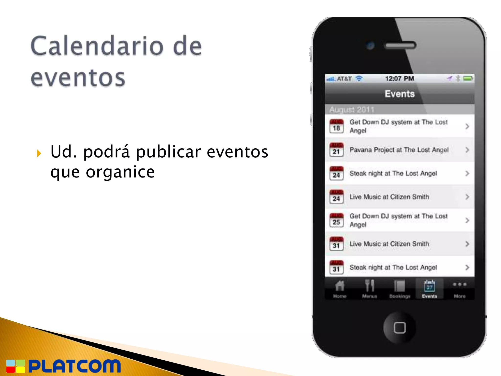    Ud. podrá publicar eventos
    que organice
 