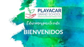 Presentacion Playacar Grand School