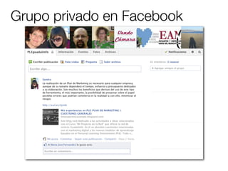 Grupo privado en Facebook
 