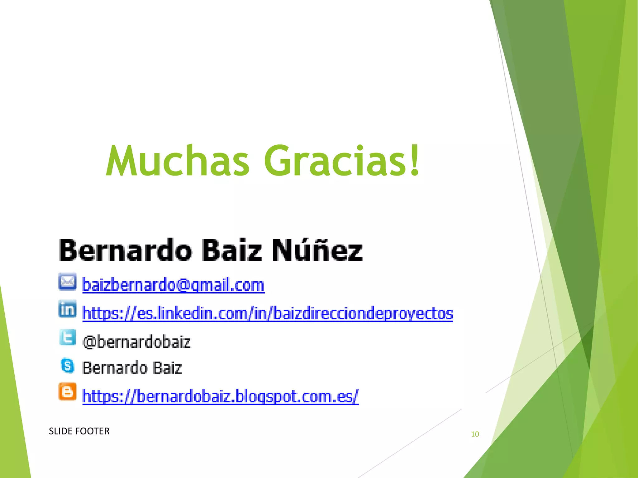Muchas Gracias!
SLIDE FOOTER 10
 