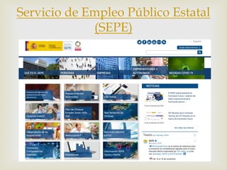 –
Servicio de Empleo Público Estatal
(SEPE)
 
