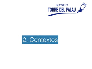 2. Contextos
 