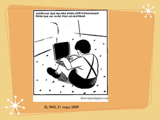 EL PAÍS, 21 mayo 2009
 