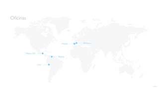 Oﬁcinas
Bogotá
Lima
Madrid Barcelona
México D.F.
volver
 