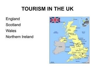 TOURISM IN THE UK ,[object Object]
