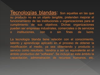 Conceptos: Tecnología, Tecnologías Duras y Blandas. Ciencia, Arte, Artesanía. Técnica y Web 2.0