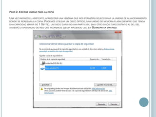 Paso 3. Configura la copia de seguridad El siguiente paso consistirá en elegir qué queremos que se incluya en la copia de seguridad. Podemos elegir que Windows elija por él mismo los elementos más importantes para copiar. También podemos elegir la opción dejarme elegir. Luego haremos clic en el botón siguiente.